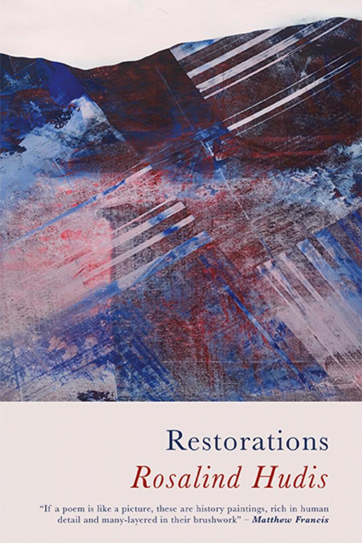 Book cover of Restorations by Rosalind Hudis. It's abstract art, or maybe a picture of mountains, in blue and dark red against pale pink.
