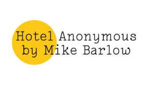 The Friday Poem 'Hotel Anonymous' by Mike Barlow