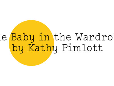 The Friday Poem 'The Baby in the Wardrobe' by Kathy Pimlott