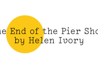 The Friday Poem 'The End of the Pier Show' by Helen Ivory