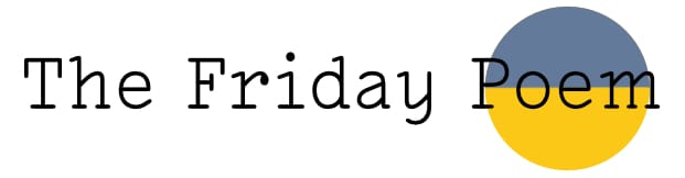 Text "The Friday Poem" in black on a white background, with a yellow and blue circle underneath the word "Poem"