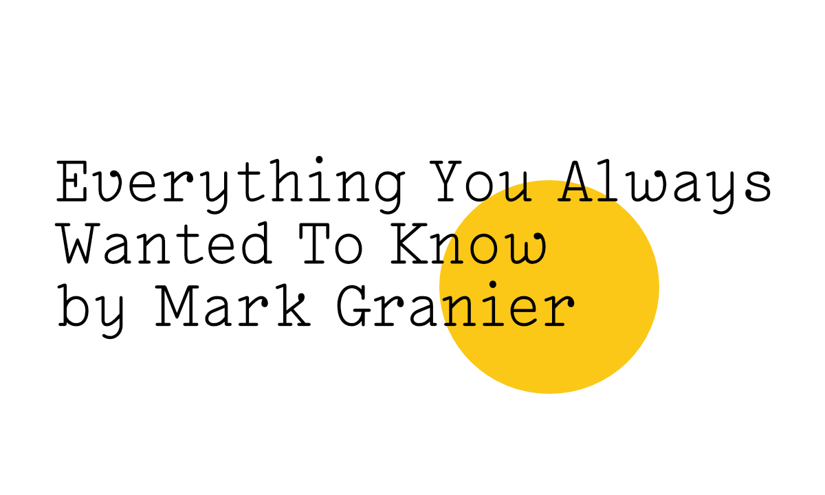 Everything You Always Wanted To Know