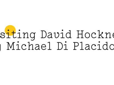 Black text on white reads: 'Visiting David Hockney by Michael Di Placido' with a small Friday Poem yellow blob over the top half of the 'it' 'in ‘visiting.