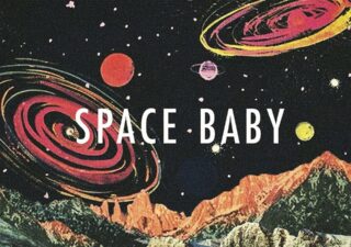 A fifties-style graphic showing the rocky surface of a planet with coloured moons and asteroids. The words 'Space Baby' are superimposed in white.