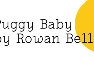 Black text on white reads ‘Buggy Baby by Rowan Bell’ with a Friday Poem yellow blob over the far right hand corner.