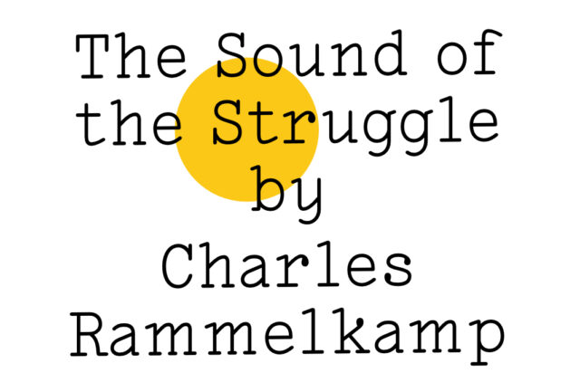 ‘The Sound of the Struggle by Charles Rammelkamp’ in black text on white with a yellow Friday Poem blob over the ‘Str’ of Struggle