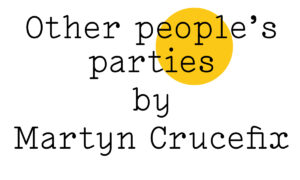 'Other people's parties' by Martyn Crucefiix in black text on white with a Friday Poem yellow blob over 'eopl' and 'ies'.