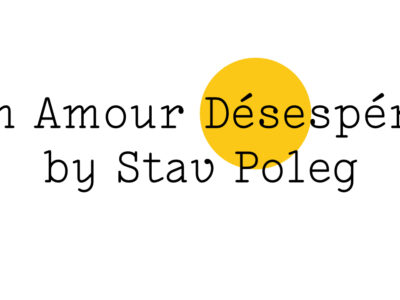 'Un Amour Désespéré by Stav Poleg' in black text on white with a Friday Poem yellow blob over 'Dése'