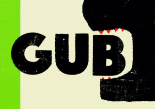 Hand drawn title 'GUB' in black on a cream background. A beastly mouth is surrounding the 'B'