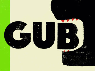 Hand drawn title 'GUB' in black on a cream background. A beastly mouth is surrounding the 'B'